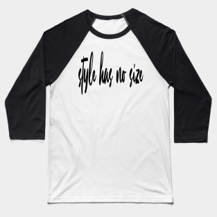 style has no size Baseball T-Shirt